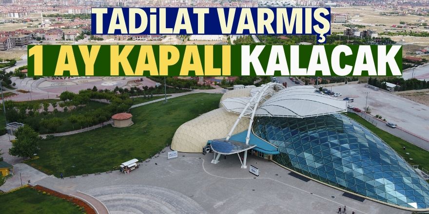 Kelebek Bahçesi 1 Şubat’a kadar bakıma giriyor