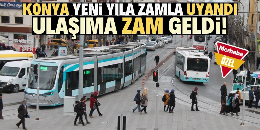 Konyalı yeni yılın ilk gününde zamlı tarifiye geçti