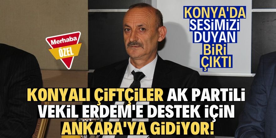 Çiftçiler Konyalı vekile sahip çıktı!