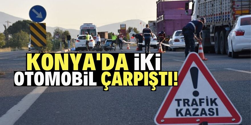 Konya'da iki otomobil çarpıştı: 3 yaralı