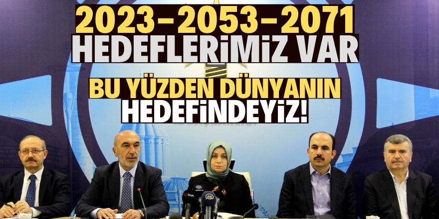 Dünyanın hedefindeyiz!