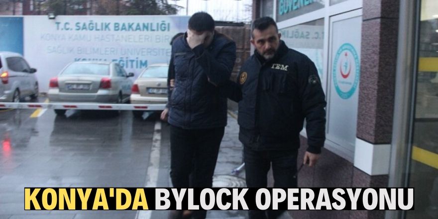 Konya merkezli ByLock operasyonu: 5 gözaltı