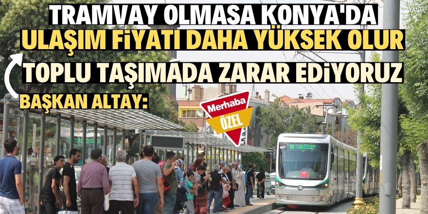 Bizi sadece tramvay kurtarıyor