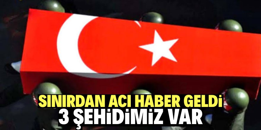 Acı haber sınırdan geldi