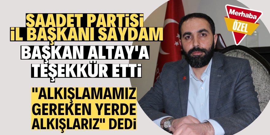 Saadet Partisi'nden Büyükşehir'e tebrik