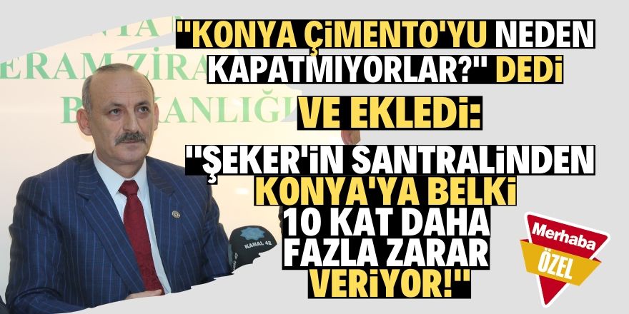 Konya Çimento'nun şehre zararını araştırın