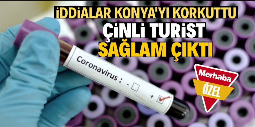 Konya'da Corona korkusu!