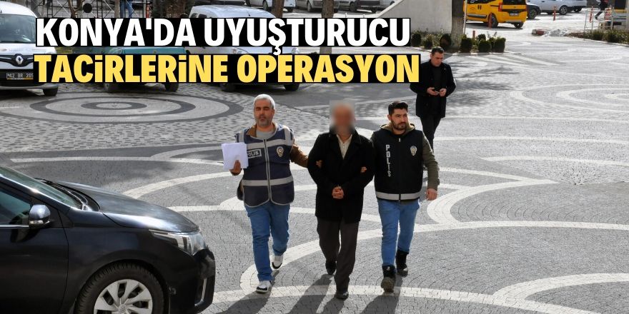 Akşehir'de uyuşturucu operasyonu