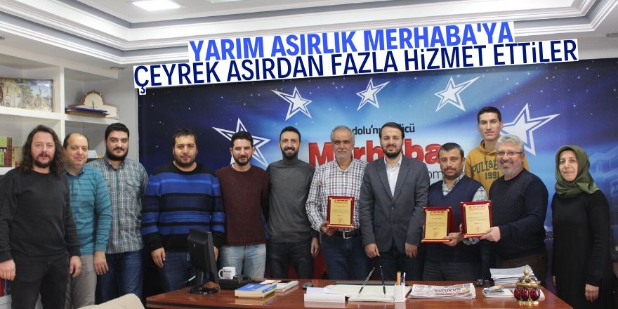 Yarım asırlık Merhaba’ya çeyrek asırdan fazla hizmet ettiler