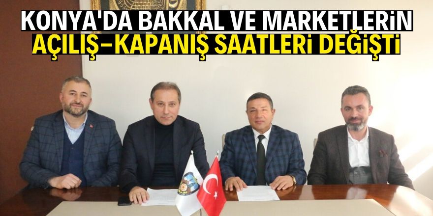 Konya’daki bakkal ve marketlerin çalışma saatleri değişti