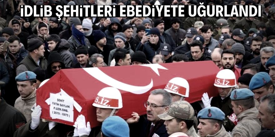 İdlib şehitlerine veda