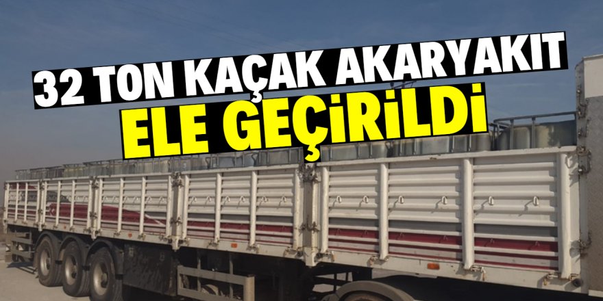 Konya’da 32 bin litre kaçak akaryakıt ele geçirildi