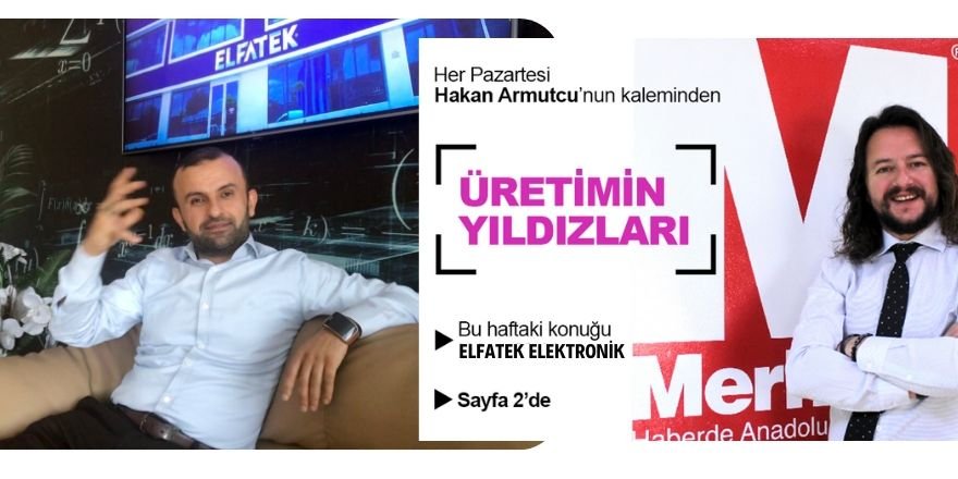 Konyamızın ufuklu firmalarından birisi; ELFATEK ELEKTRONİK