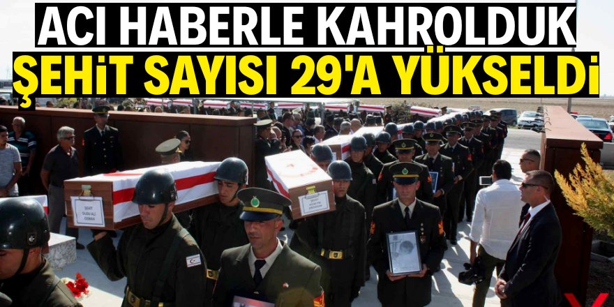 Şehit sayısı 29'a yükseldi