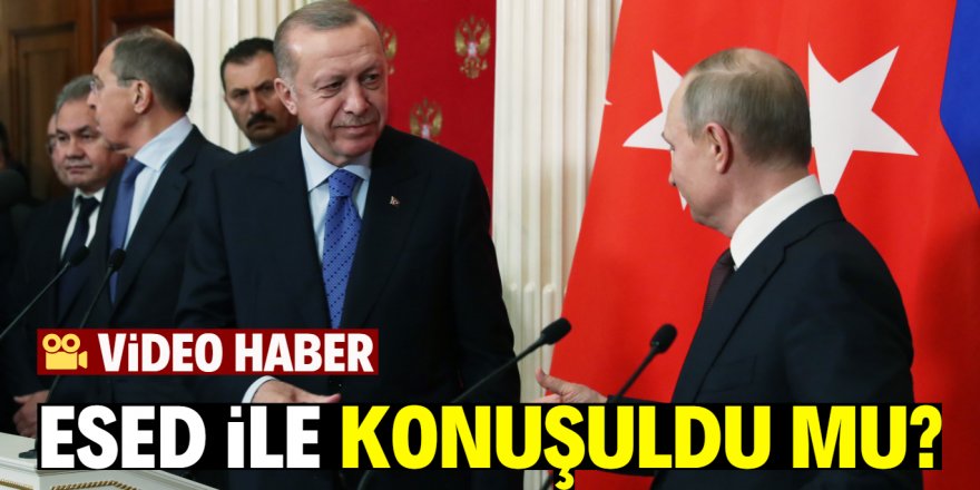 Erdoğan: Şu anda Esed ile konuşuldu değil mi?