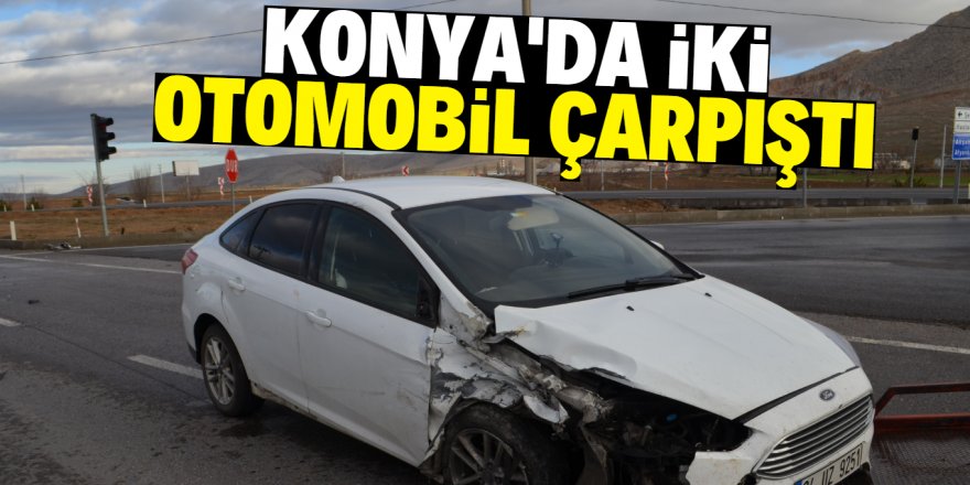 Konya'da iki otomobilin çarpışması sonucu 3 kişi yaralandı