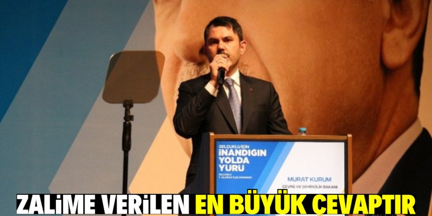 "Mazlumun yanında zalime verilen en büyük cevaptır"