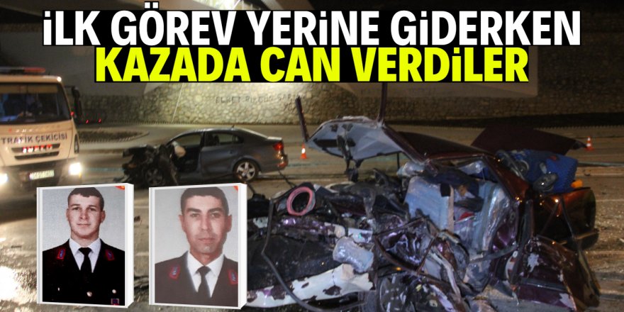 Kazada ölen iki uzman onbaşı ilk görev yerine gidiyormuş