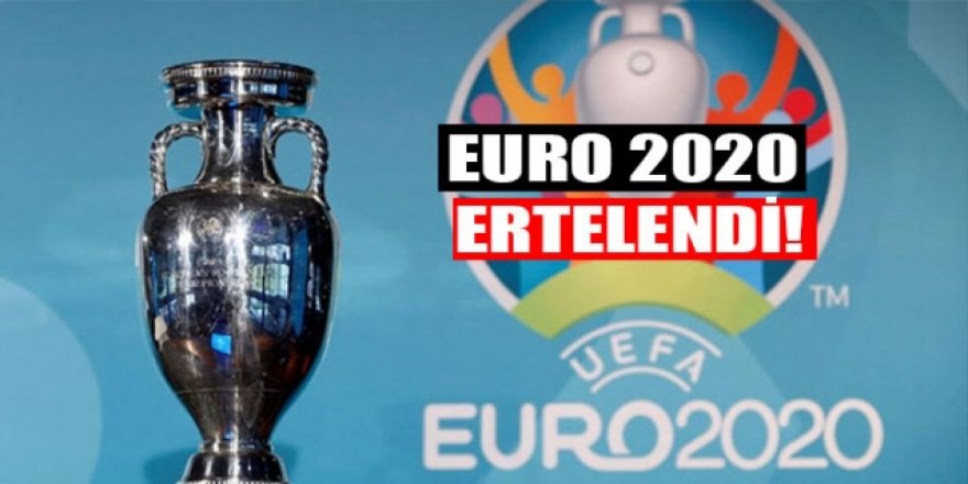 EURO 2020, 2021 yılına ertelendi