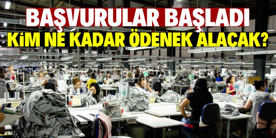 Kısa çalışma ödeneği başvuruları bugün başlıyor!