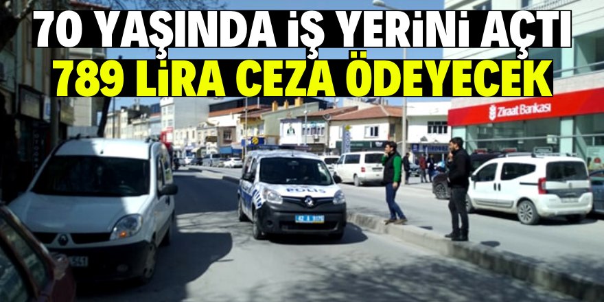 Konya'da 70 yaşındaki vatandaşa ceza yazıldı