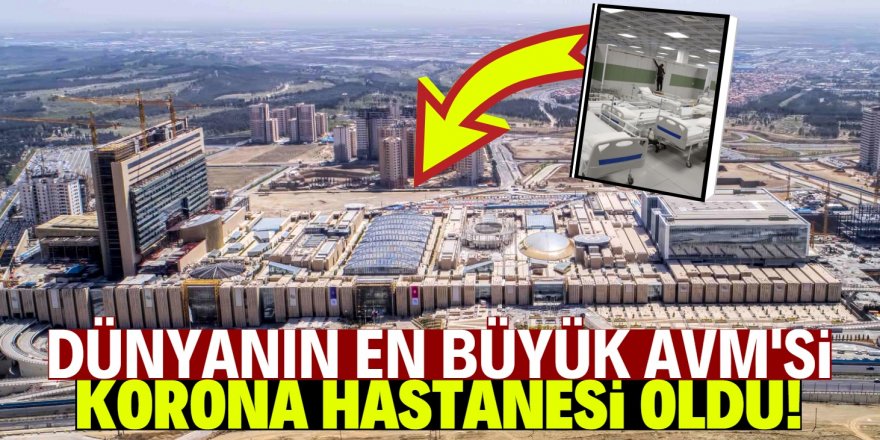 Dünyanın en büyük AVM'sini  hastaneye çevirdiler!