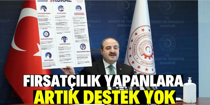 Fırsatçılık yapanlara destek yok