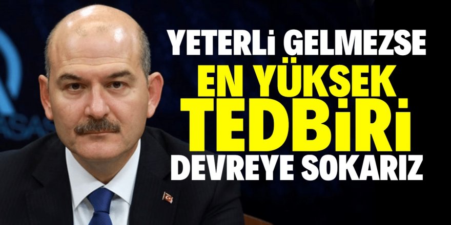 Bakan Soylu'dan 'sokağa çıkma yasağı' sorusuna yanıt