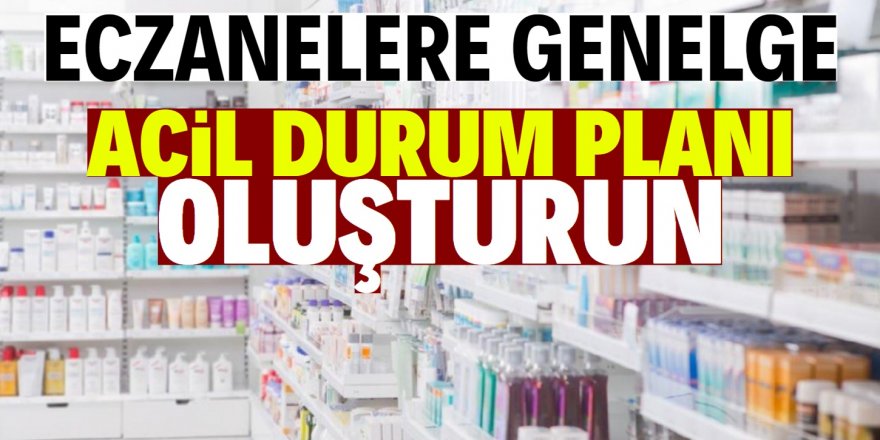 Sağlık Bakanlığı'ndan eczanelere koronavirüs genelgesi!