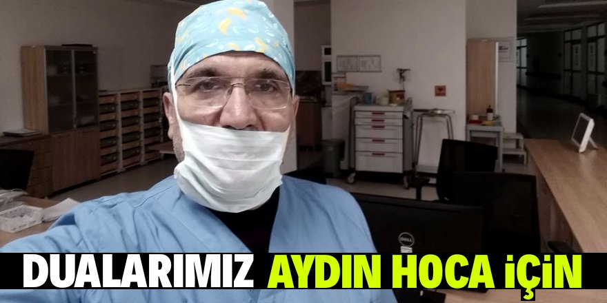 Dr. Aydın Beyatlı yoğun bakımda