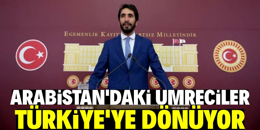 Suudi Arabistan’daki umreciler Türkiye’ye dönecek