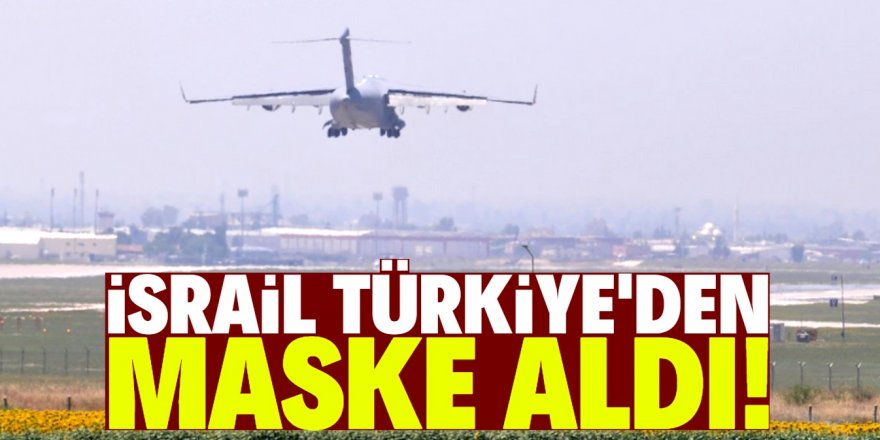 Türkiye’den İsrail’e flaş corona adımı