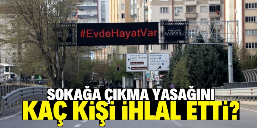 İçişleri Bakanlığı'ndan sokağa çıkma yasağına ilişkin açıklama