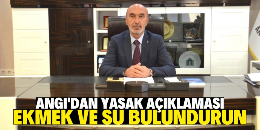 Yasağa karşı hazırlıklı olun