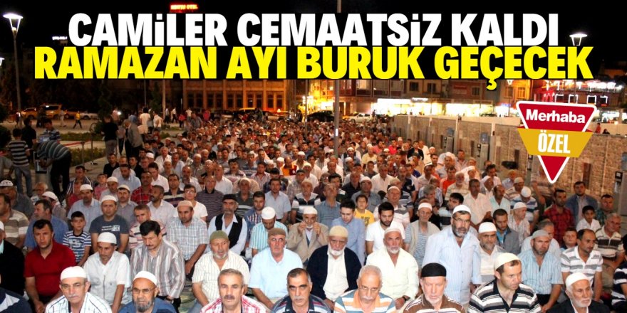 Teravih namazları da cemaatle kılınmayacak