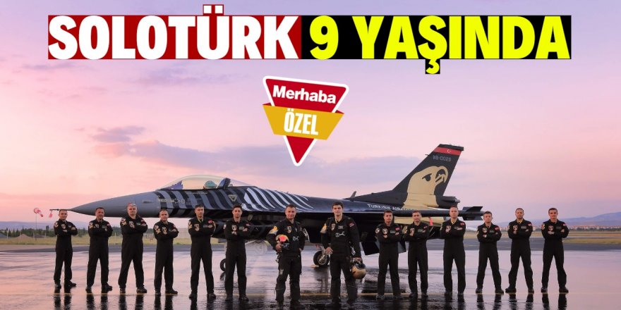 SoloTürk 9 yıldır gururumuz oldu