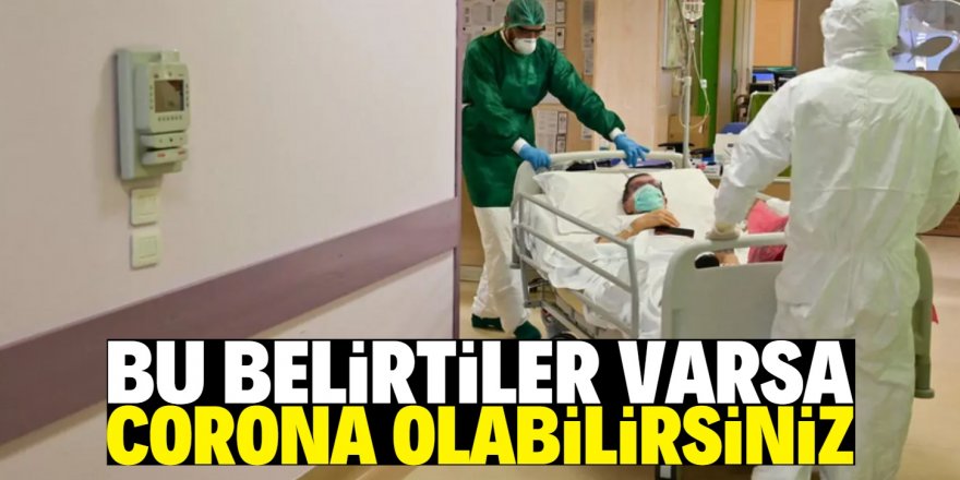 Koronavirüsü hafif geçirdiğinizi nasıl anlarsınız?