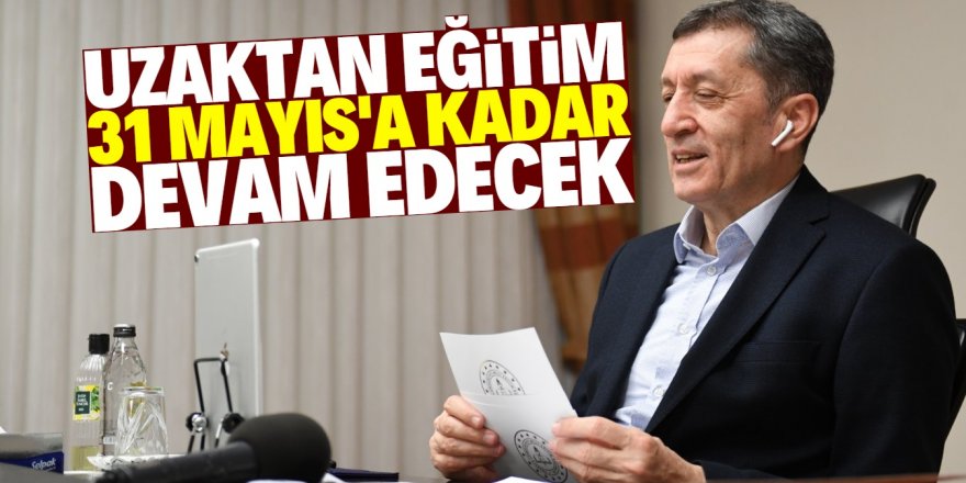 Bakan Selçuk: "Uzaktan eğitim devam edecek"