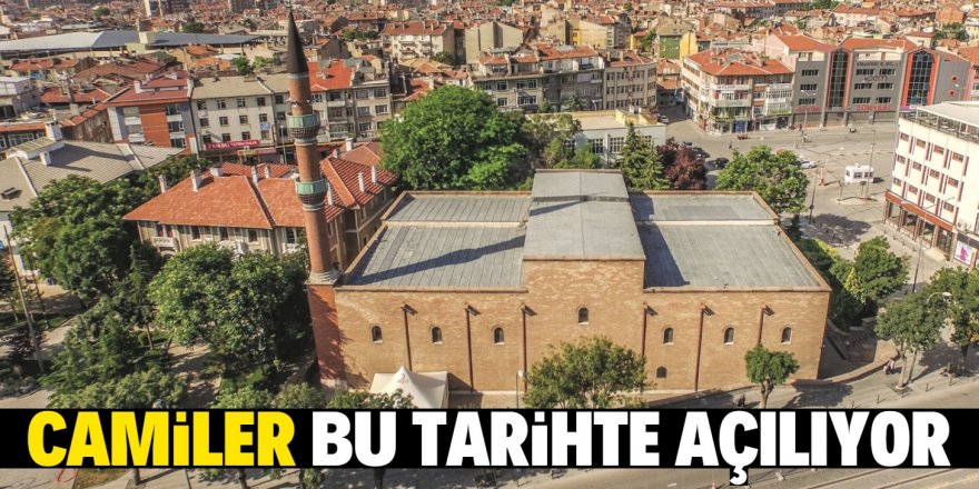 Camiler ne zaman açılacak?