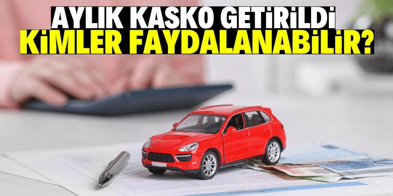 Sürücüler dikkat! Aylık Kasko geldi