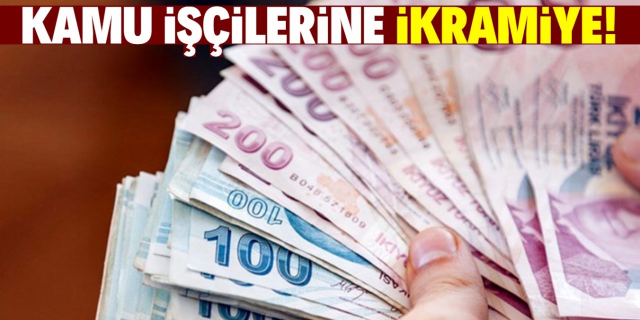 Kamu işçilerine bugün ikramiye yatacak!