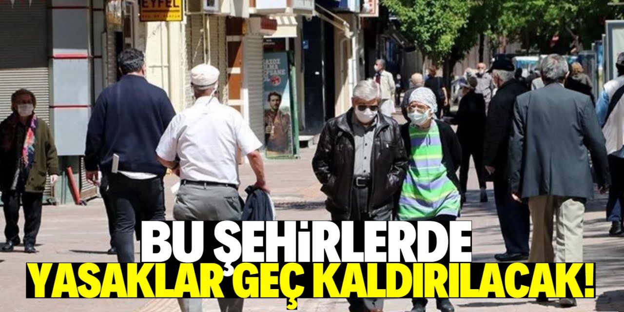 Bu 3 şehrimizde yasaklar daha geç kalkacak! Bilim Kurulu Üyesi açıkladı!