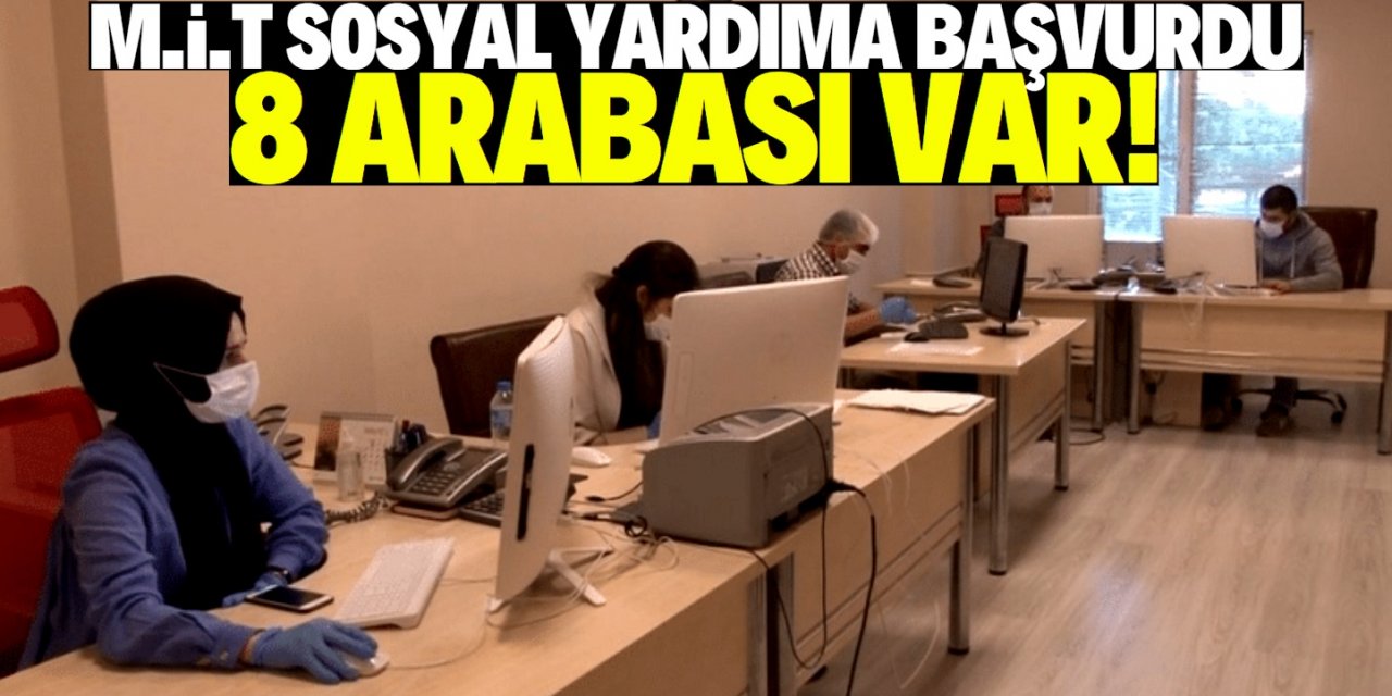 Sosyal yardıma başvuran M.İ.T şaşkına çevirdi!