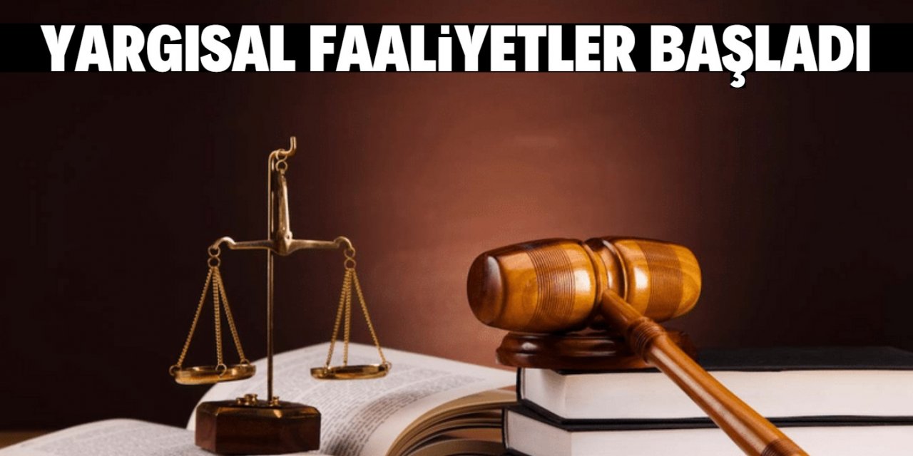 Yargıda normalleşme takvimi başladı! Dava açabileceksiniz