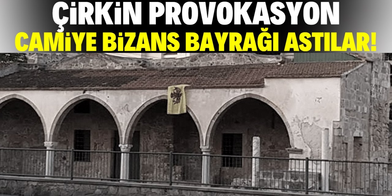 Bir provokasyon daha! Camiye Bizans bayrağı astılar