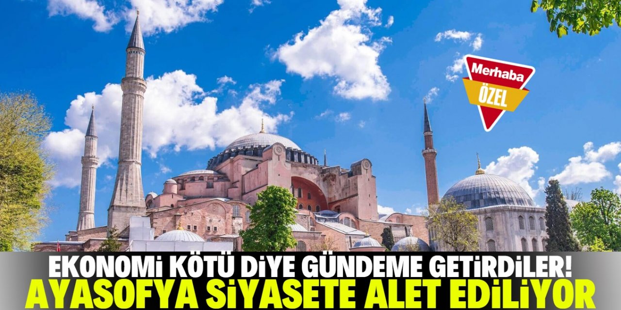 “Ayasofya iktidar tarafından siyasete alet ediliyor”