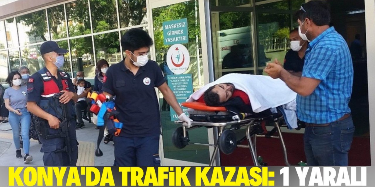 Konya’da otomobille motosiklet çarpıştı: 1 yaralı