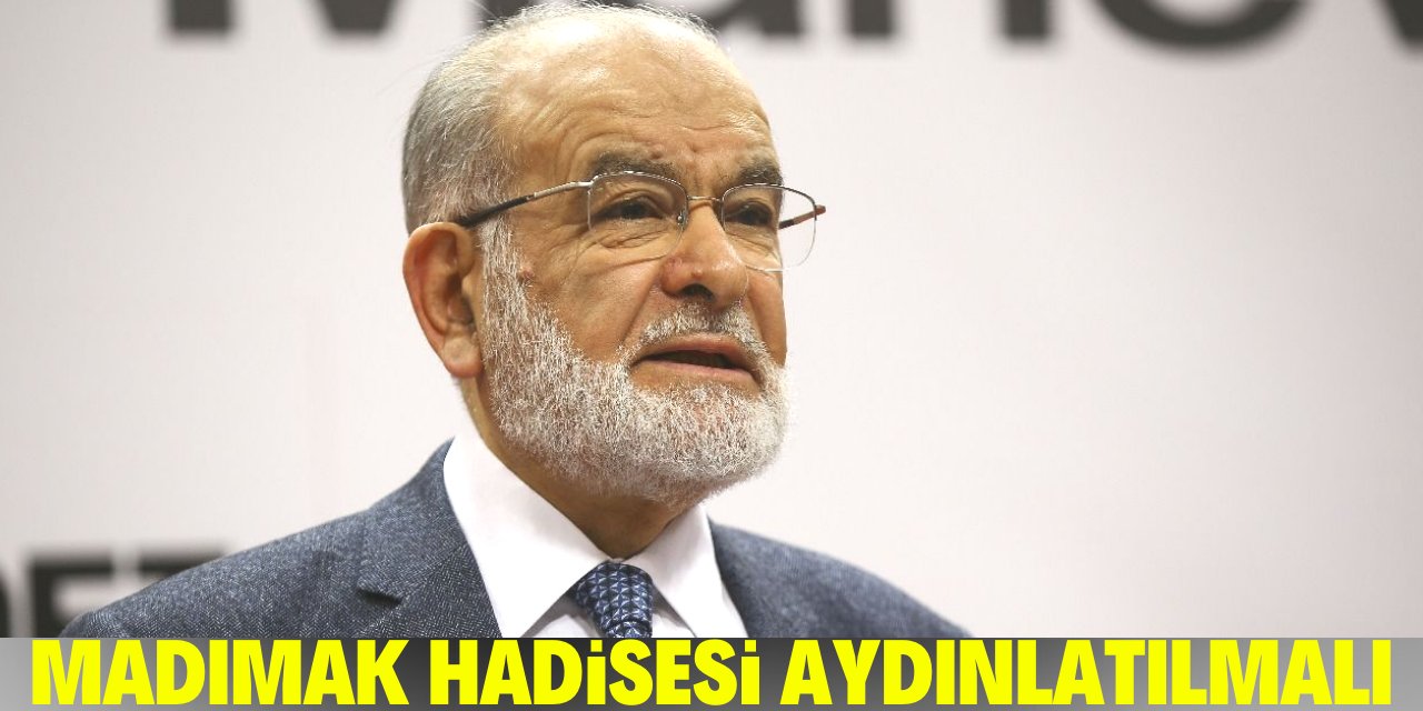 Temel Karamollaoğlu: Madımak hadisesi aydınlatılmalı