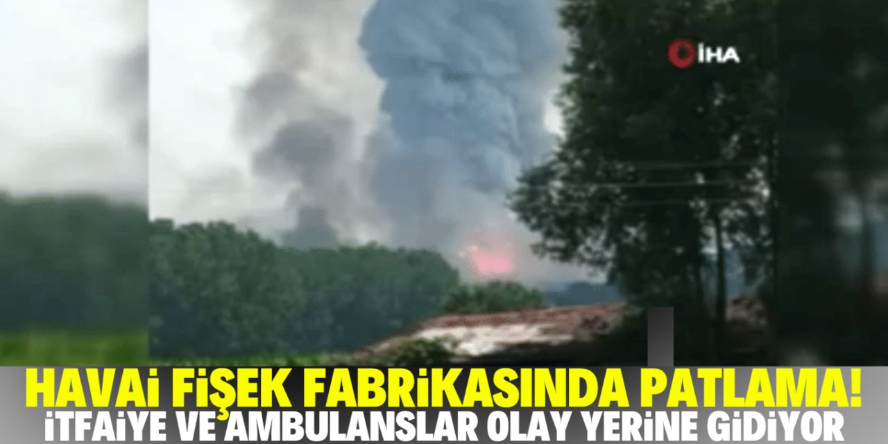 Havai fişek fabrikasında büyük patlama!