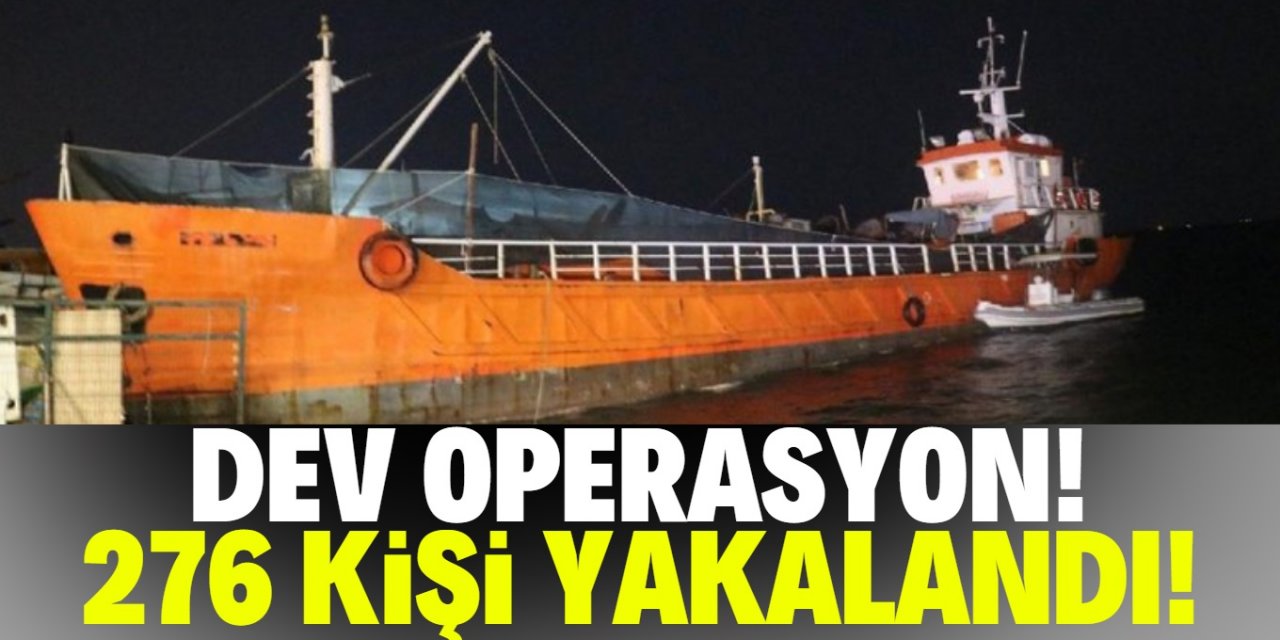 Dev operasyon! 276 kişi gemide yakalandı!